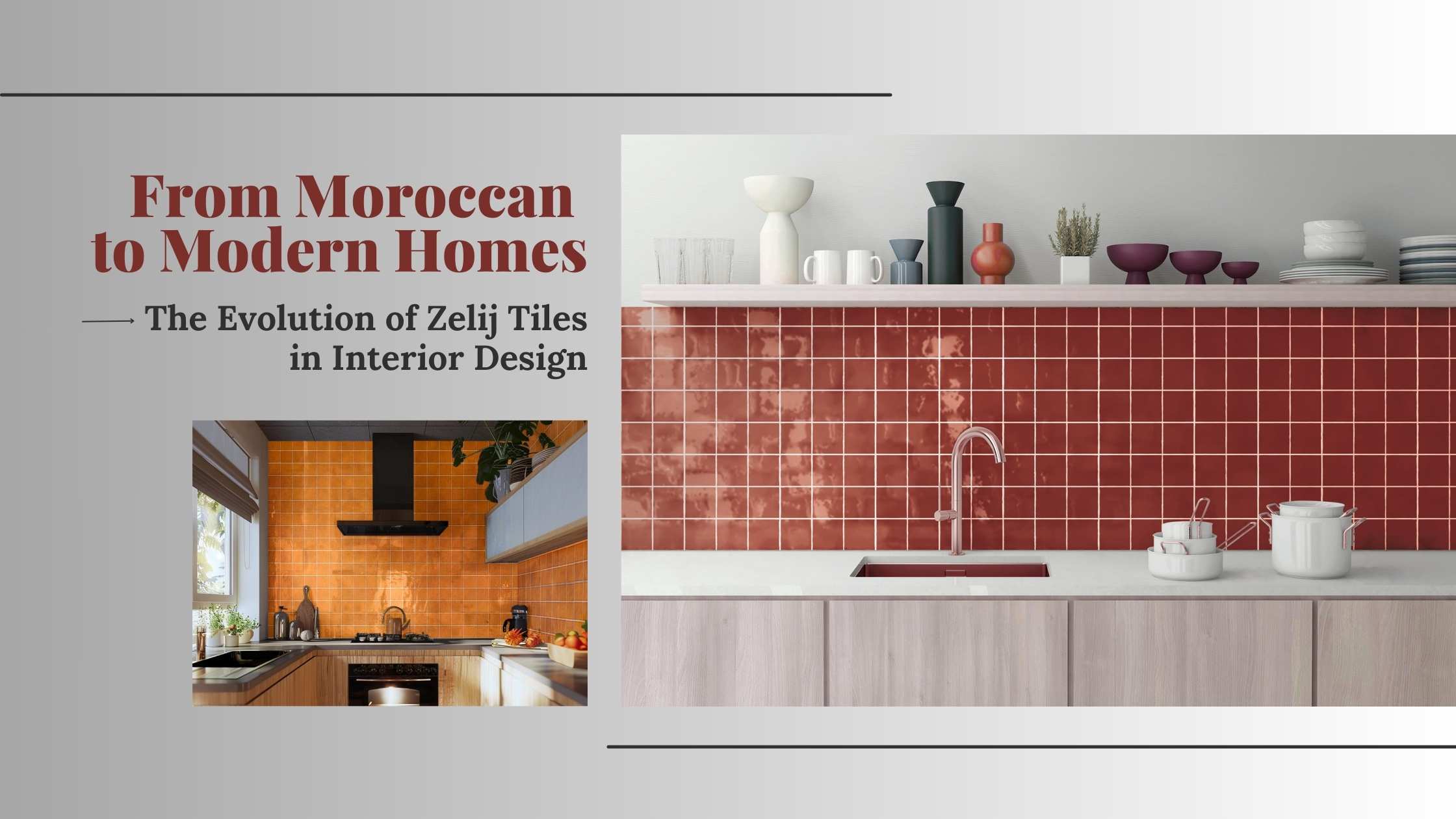 From Moroccan to Modern Homes - The Evolution of Zelij Tiles in Interior Design